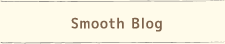 Smooth Blog
