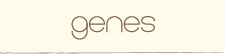 genes