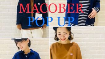 【 MACOBER / マコバー 】POP UP開催！！