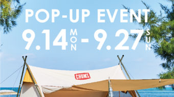 「CHUMS」POPUP 開催♪