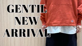 「GENTIL」NEW ARRIVAL