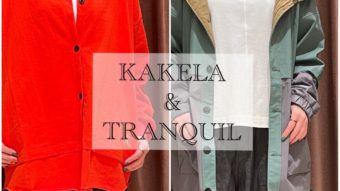 『KAKELA&TRANQUIL』新作入荷♪