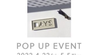 いよいよ明日DAYS POPUPスタート▶▶