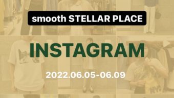 smoothステラプレイス店　今週のInstagramまとめ