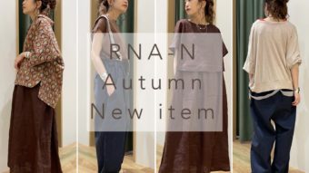 【RNA-N】 NEW ARRIVAL -Autumn編-