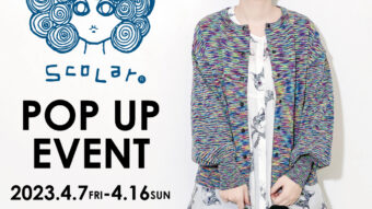 ＊【ScoLar】POP UP開催！！＊