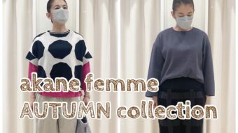 『akane femme AUTUMN collection』