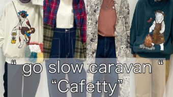 【go slow caravan】【Cafettty】オータムコレクション