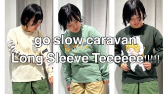 go slow caravan 新作ロンT４種！！