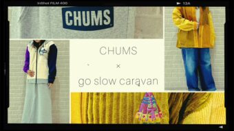【CHUMS × go slow caravan】新作コーデ◎