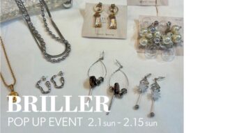 【BRILLER/ブリエ】 POPUPイベント開催✨