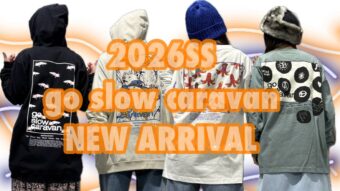 【🌸2026SS⛱️】☆go slow caravan 新作紹介☆